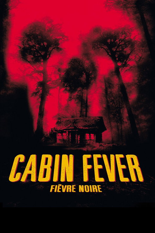 Affiche de Cabin Fever