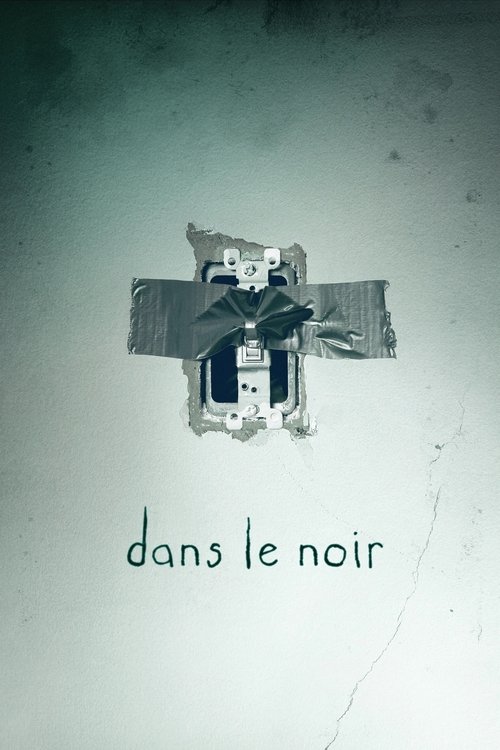 Affiche de Dans le noir