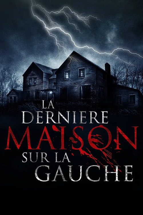 Affiche de La Dernière Maison sur la gauche