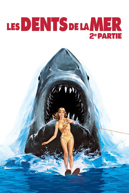 Affiche de Les Dents de la mer, 2e partie