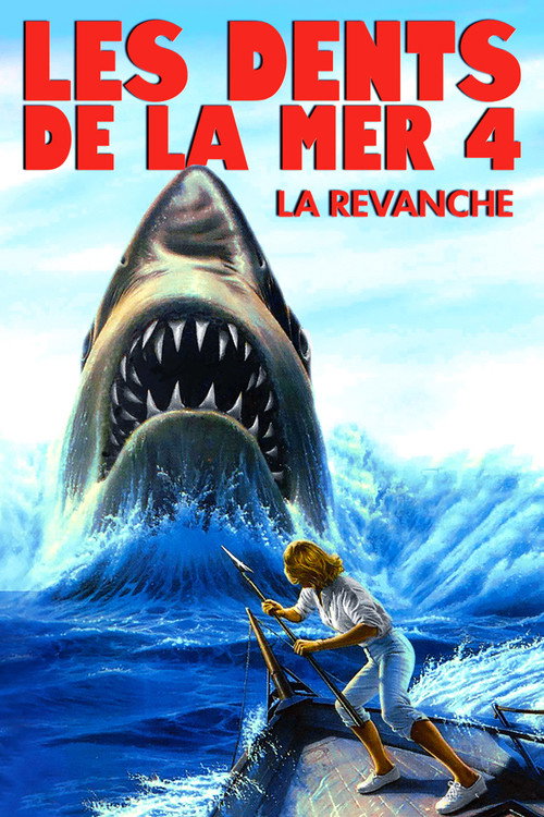 Affiche de Les Dents de la mer 4 : La Revanche